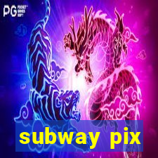 subway pix